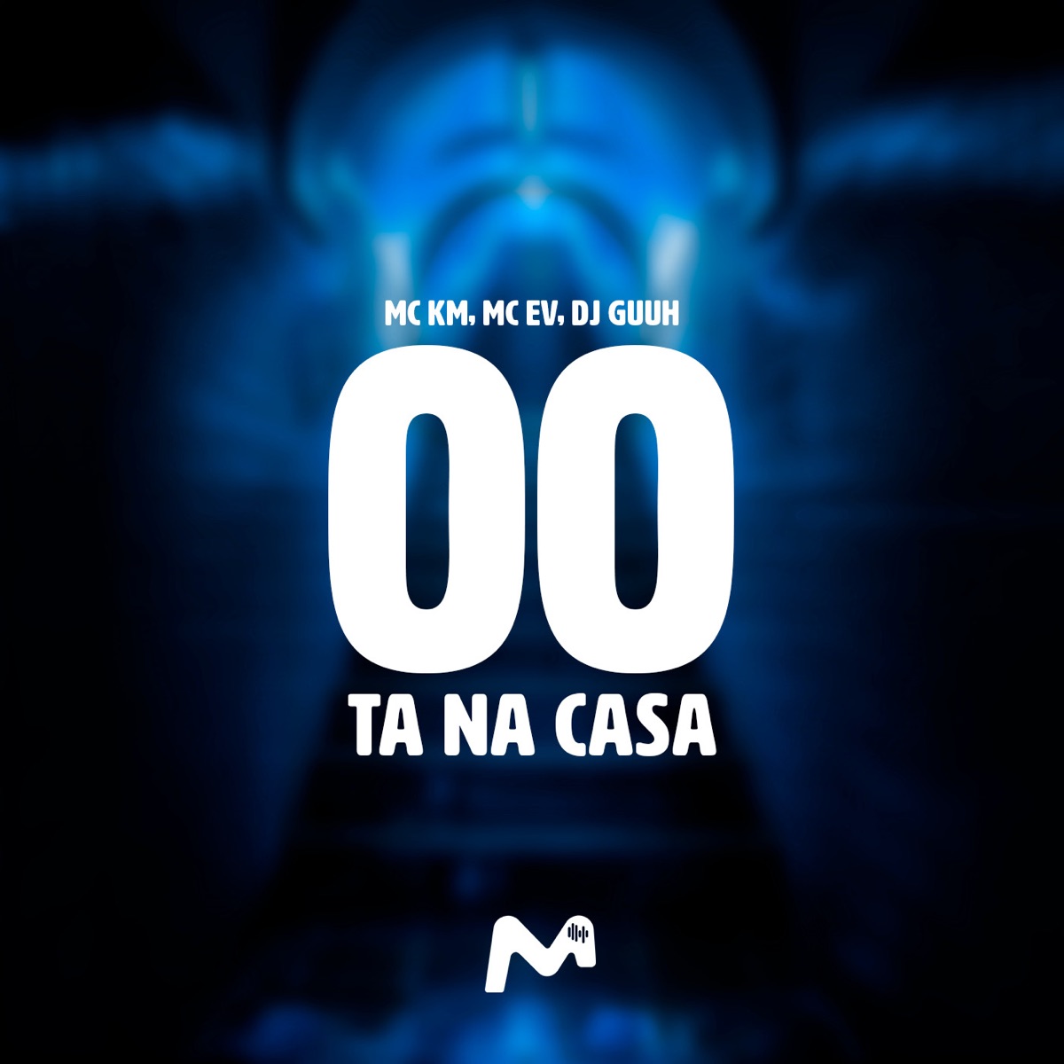 00 TA NA CASA - Single by mc km, Mc EV & Dj Guuh album cover