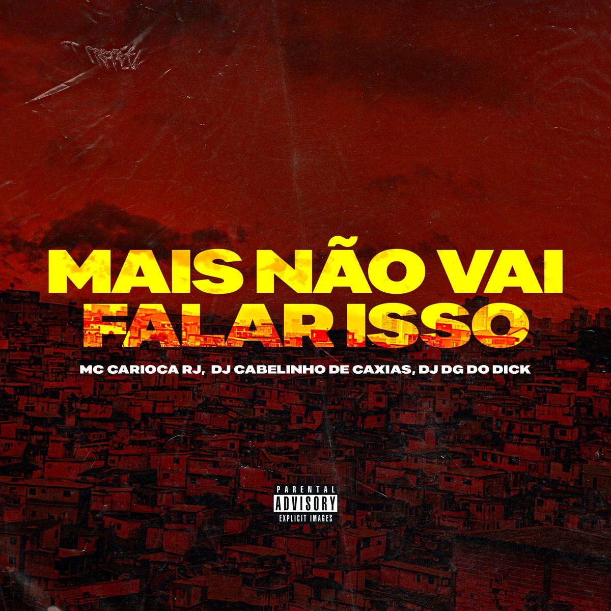 Mais Não Vai Falar Isso (feat. Astros Records) - Single by Dj Cabelinho de Caxias, dj dg do dick & MC CARIOCA RJ album cover