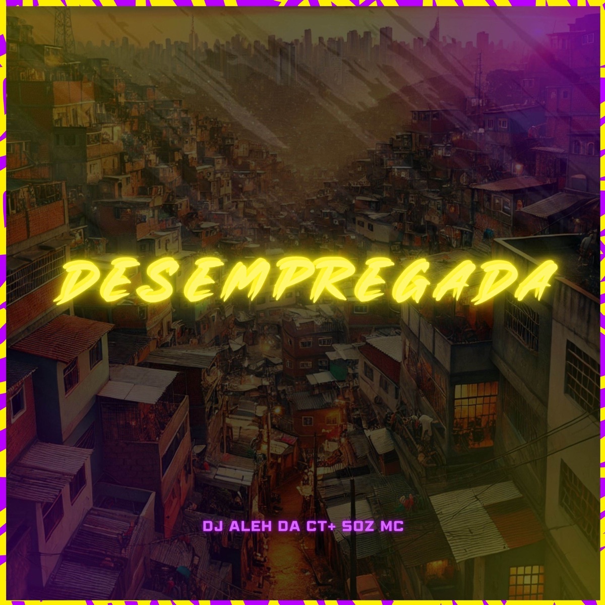 Desempregada - Single by Soz MC & DJ Aleh da CT album cover