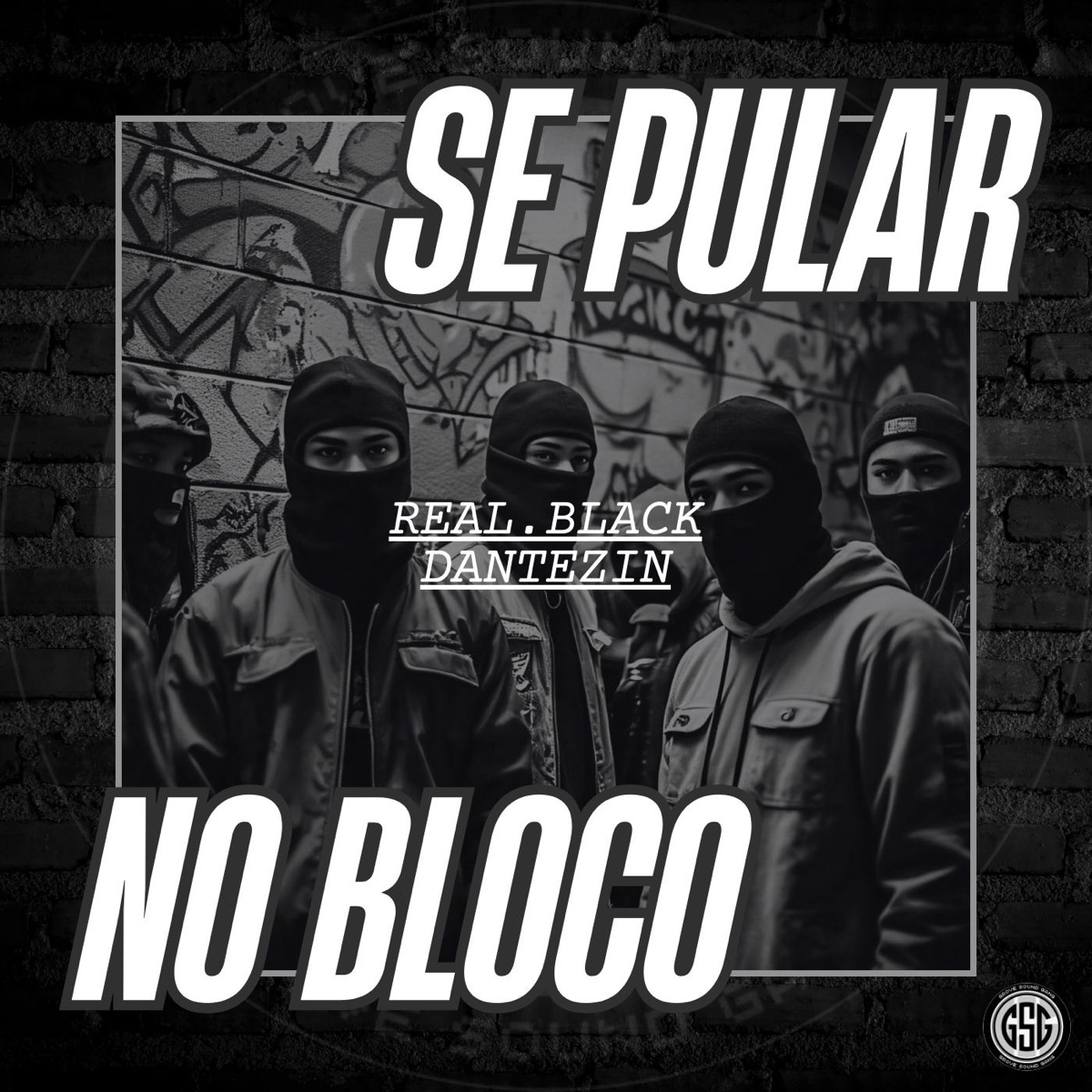 Se Pular no Bloco (feat. BLACKZIN) - Single by Real.Black & DANTEZIN* album cover