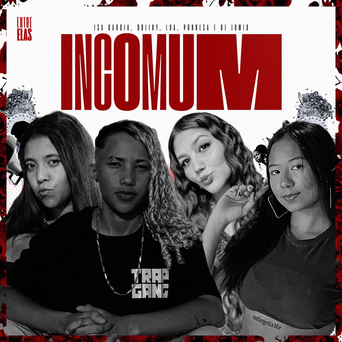 Incomum - Single by Isa Garcia, Coliny, Lua, Ponnesa, DJ JB Mix & Entre Elas album cover