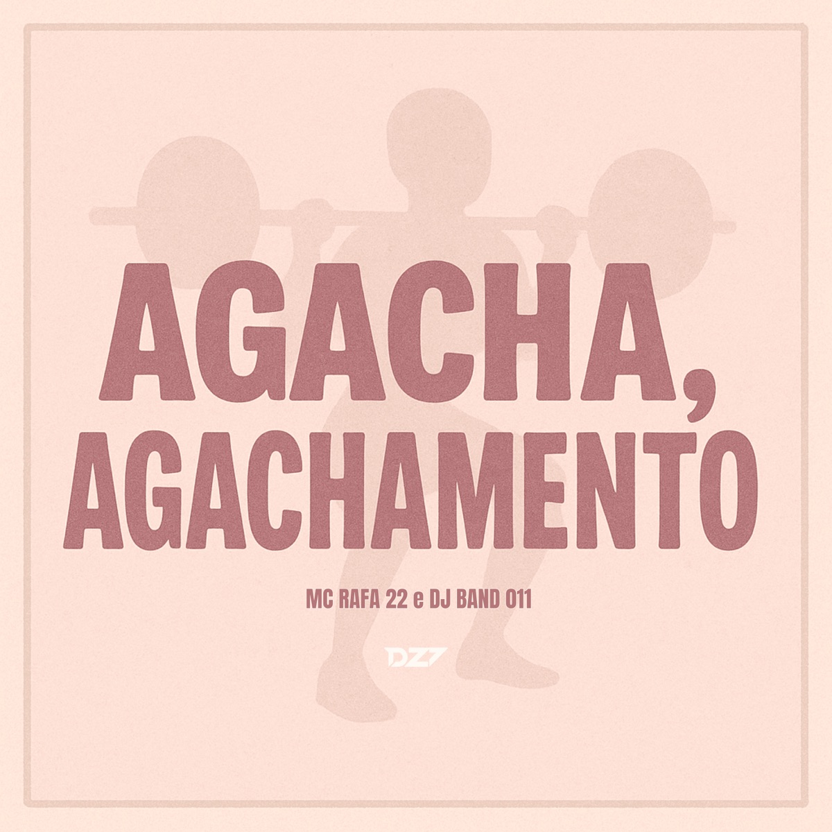 AGACHA, AGACHAMENTO - Single by MC Rafa 22 & DJ BAND 011 album cover