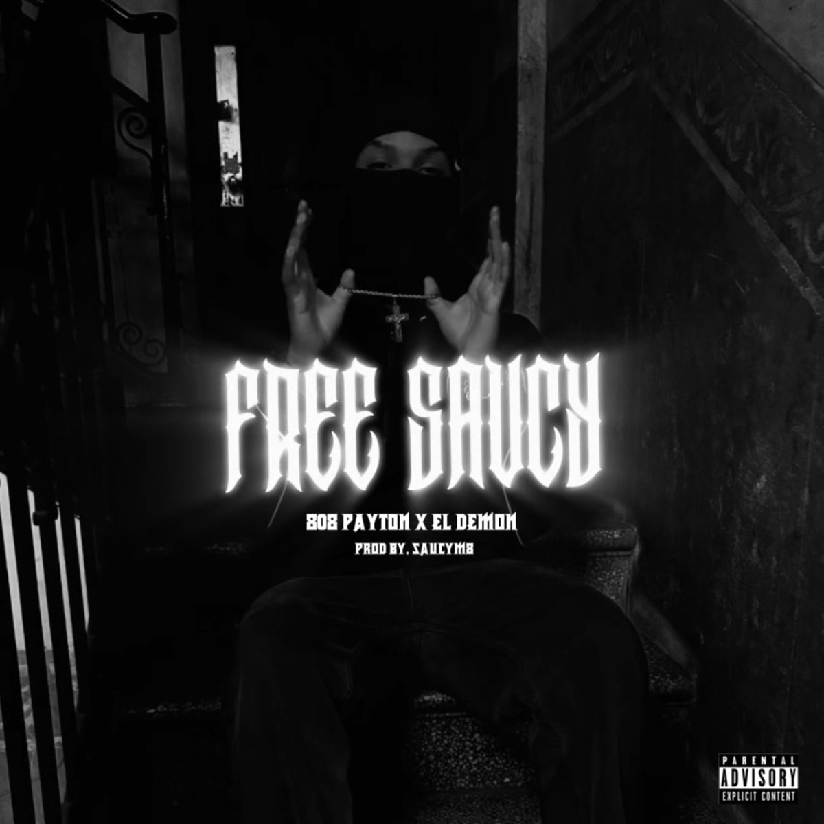 Free Saucy - Single by 808 Payton, EL DEMON, Saucym8 & Ghost again.. album cover