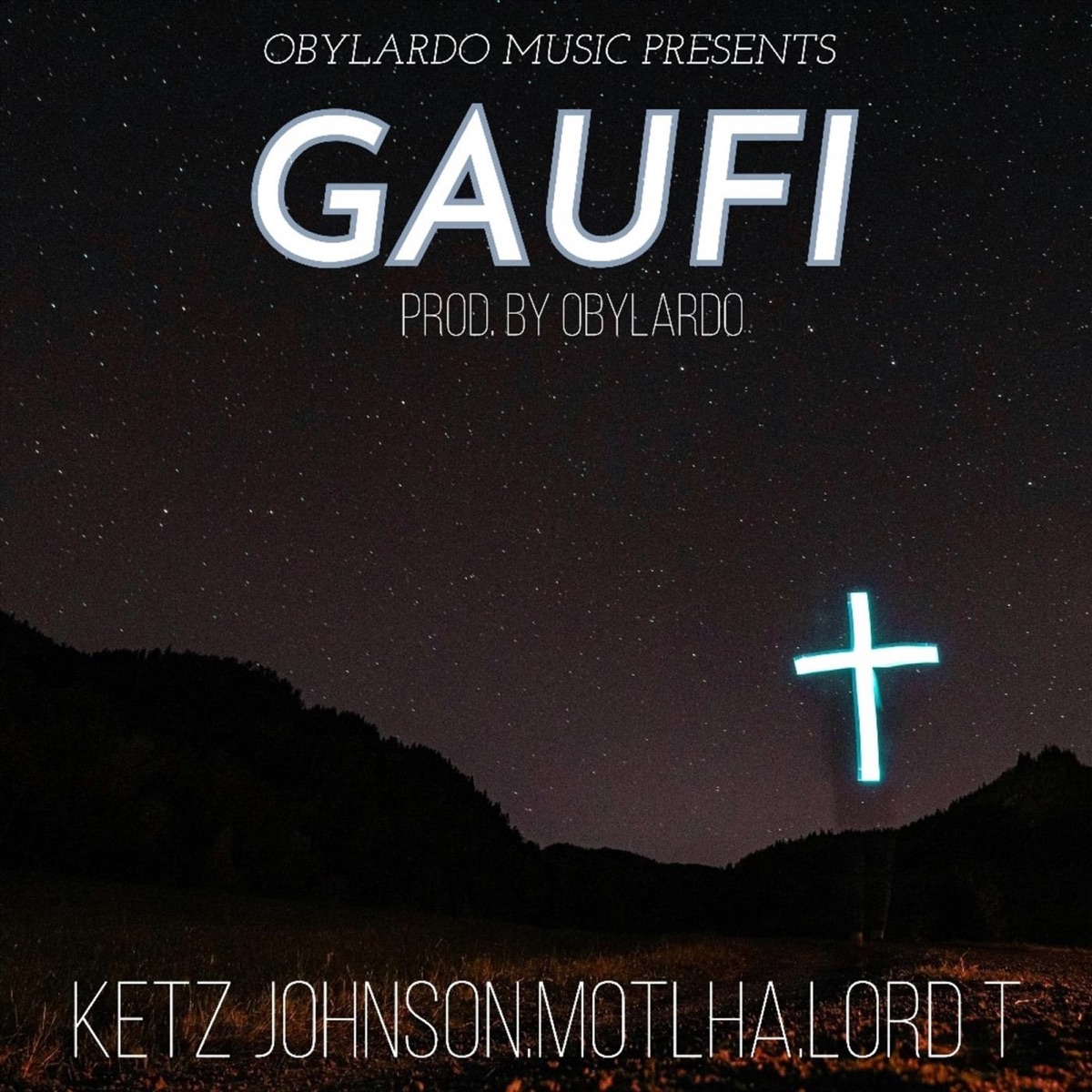 Gaufi - Single by Obylardo, Ketz Johnson, Lord T & Motlha album cover