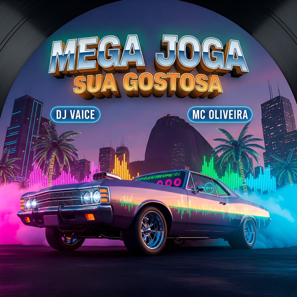 Mega Joga Sua Gostosa - Single by DJ VAICE & Mc Oliveira album cover