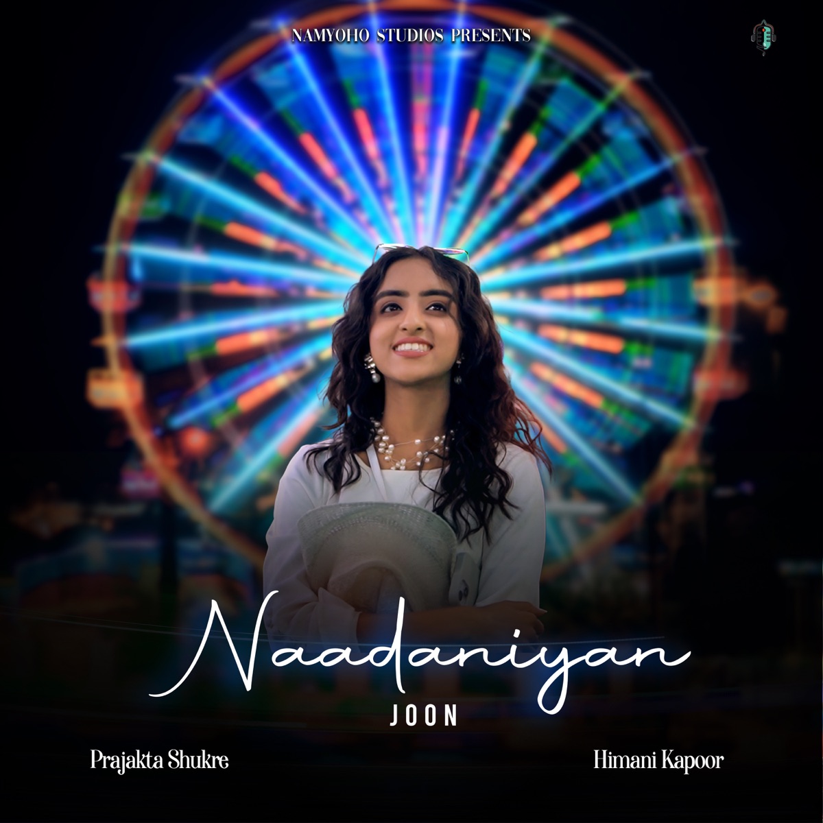 Naadaniyan - Single by Prajakta Shukre, Himani Kapoor & JOON album cover