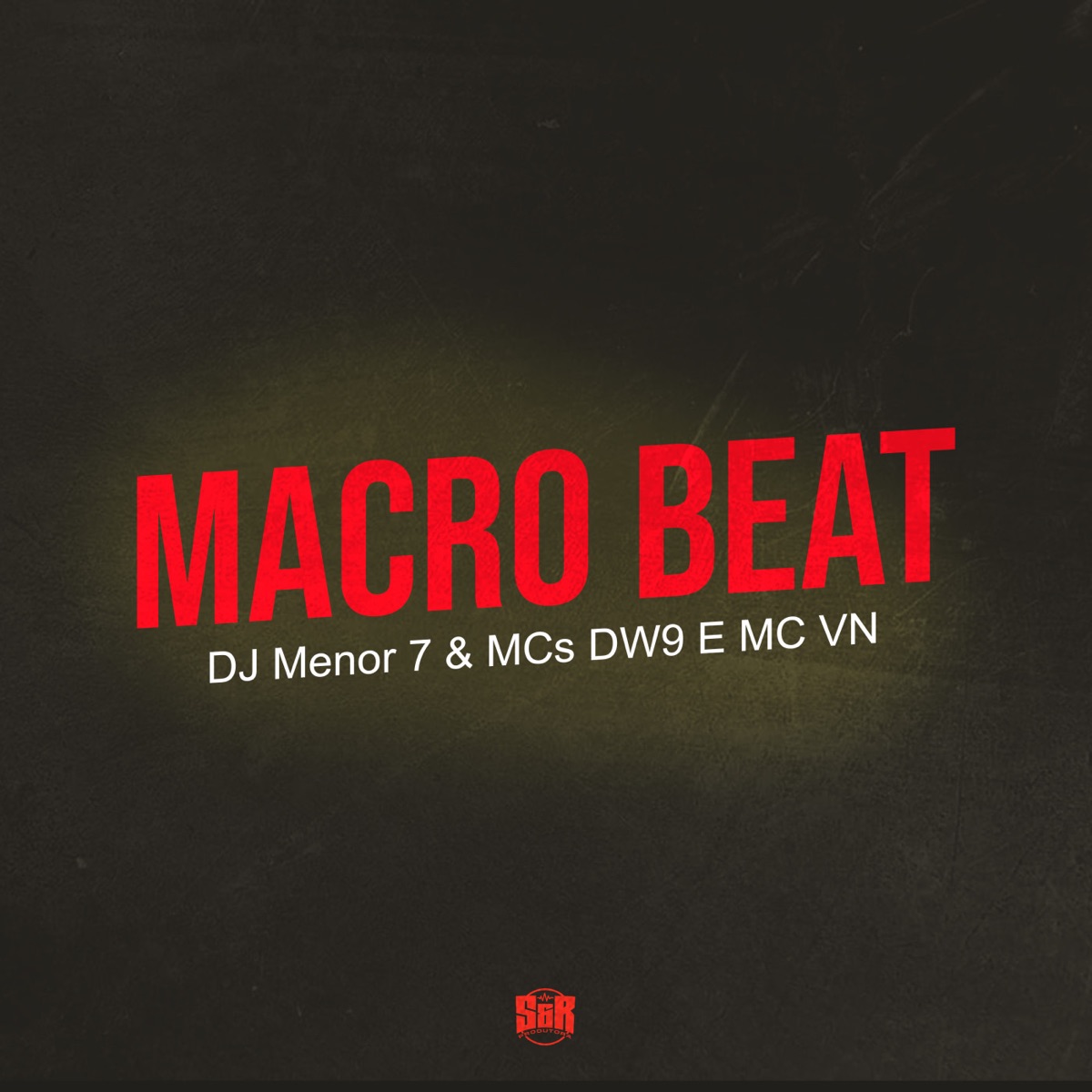 Macro Beat - Single by DJ Menor 7, MC DW9 & Mc VN album cover