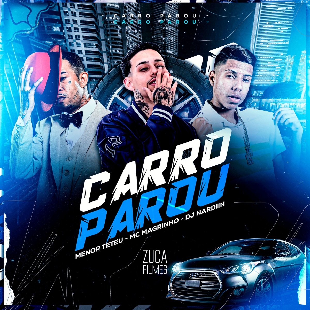 Carro Parou (feat. Menor Teteu) - Single by DJ NARDIIN & Mc Magrinho album cover