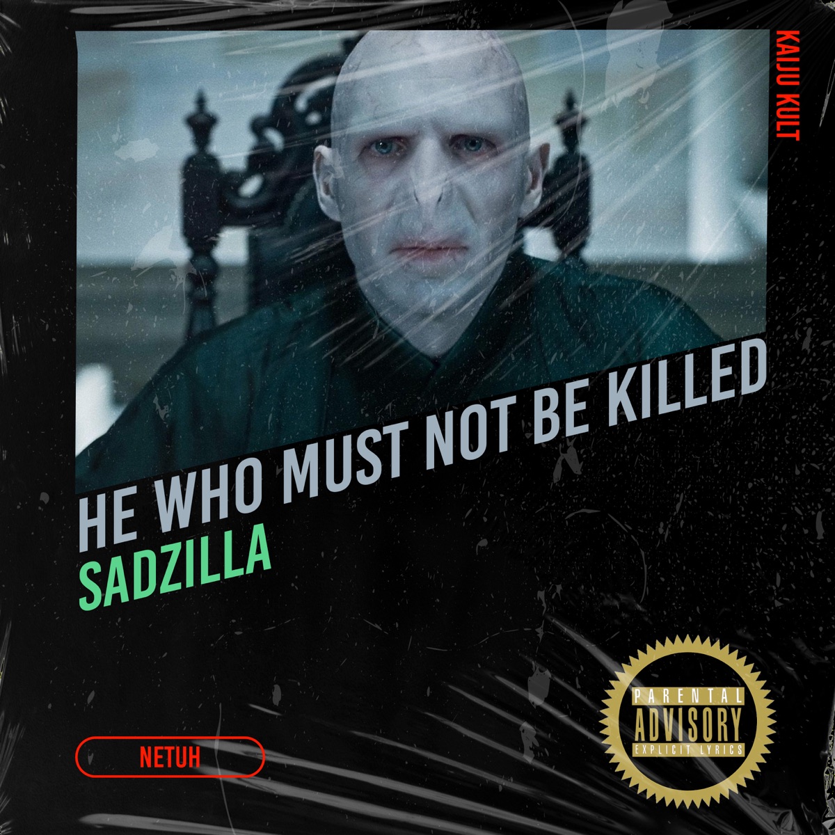 HE WHO MUST NOT BE KILLED by Sadzilla & KAIJU KULT album cover