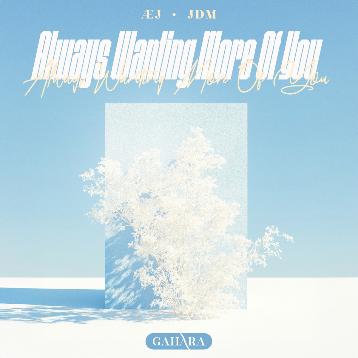 Always Wanting More Of You - Single by Æj & JDM album cover