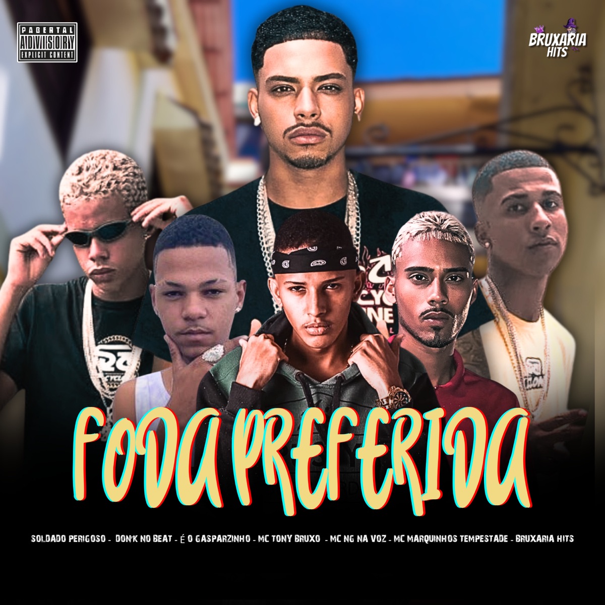 Foda Preferida (feat. Don´k No Beat, Soldado Perigoso & Mc Ng Na Voz) - Single by Mc Tony Bruxo, MC Marquinhos Tempestade & É o Gasparzinho album cover
