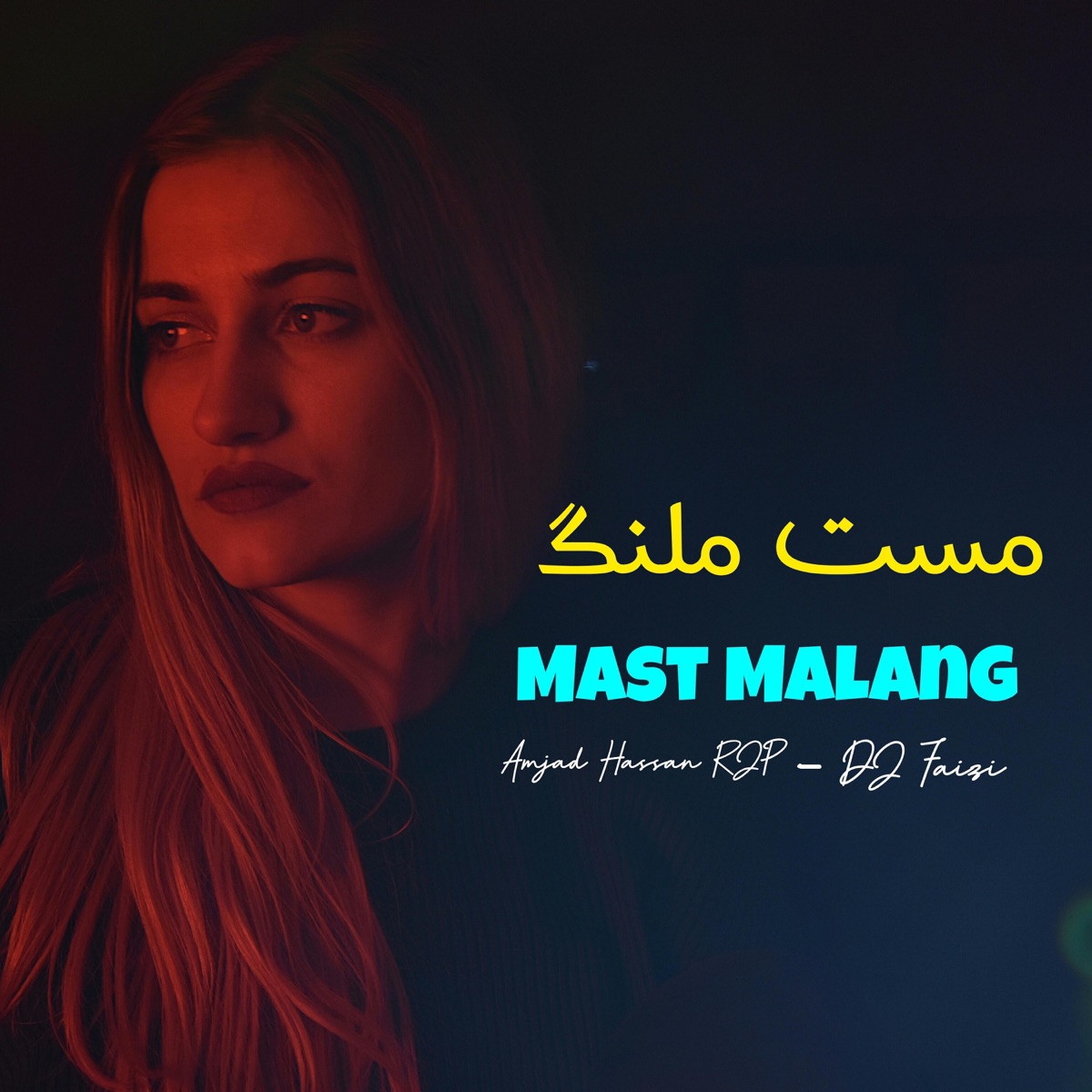 Mast Malang - Single by Amjad Hassan RJP & Dj Faizi album cover
