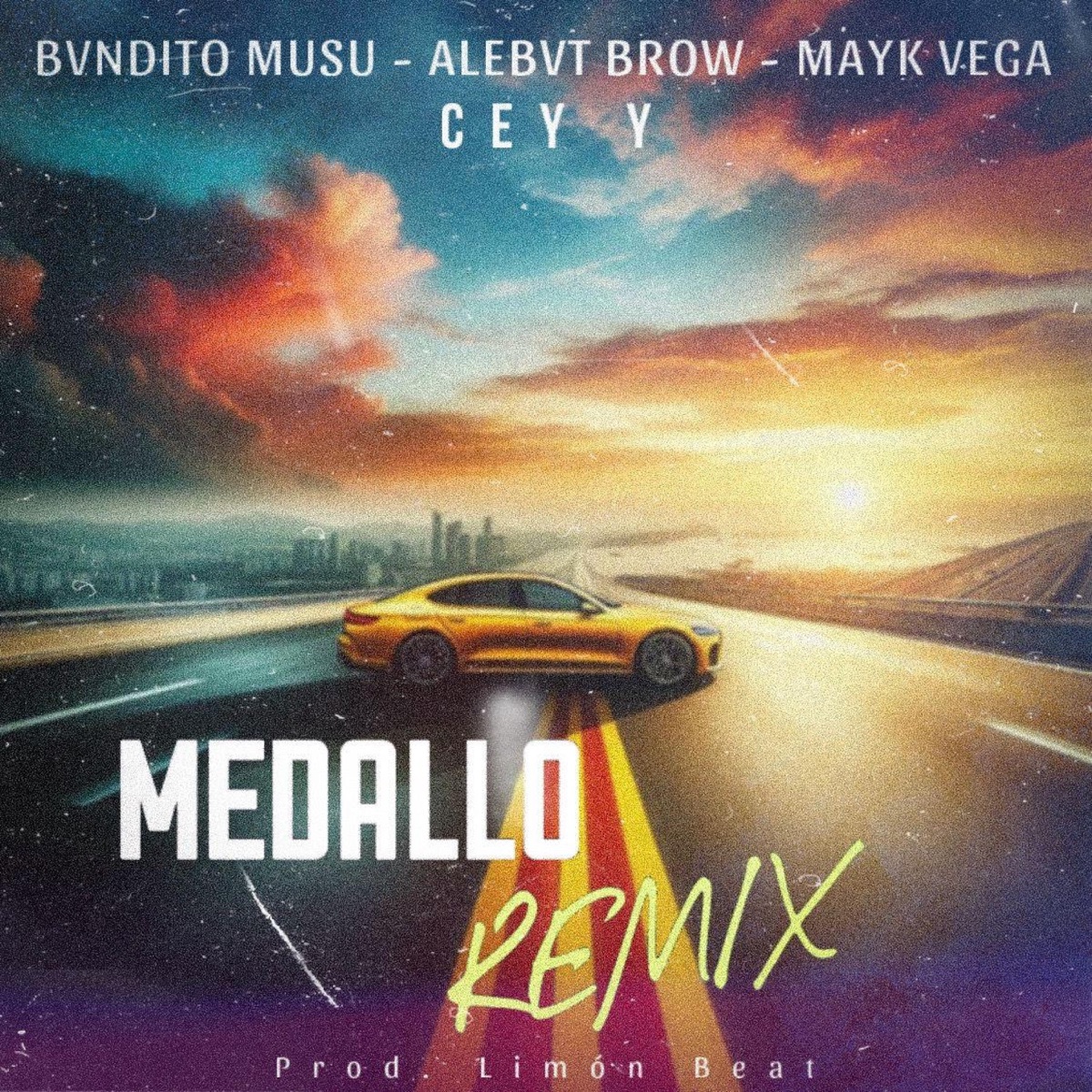 Medallo (feat. Bvndito Musu, Mayk Vega & Alebvt Brow) [Remix] - Single by CeyY album cover