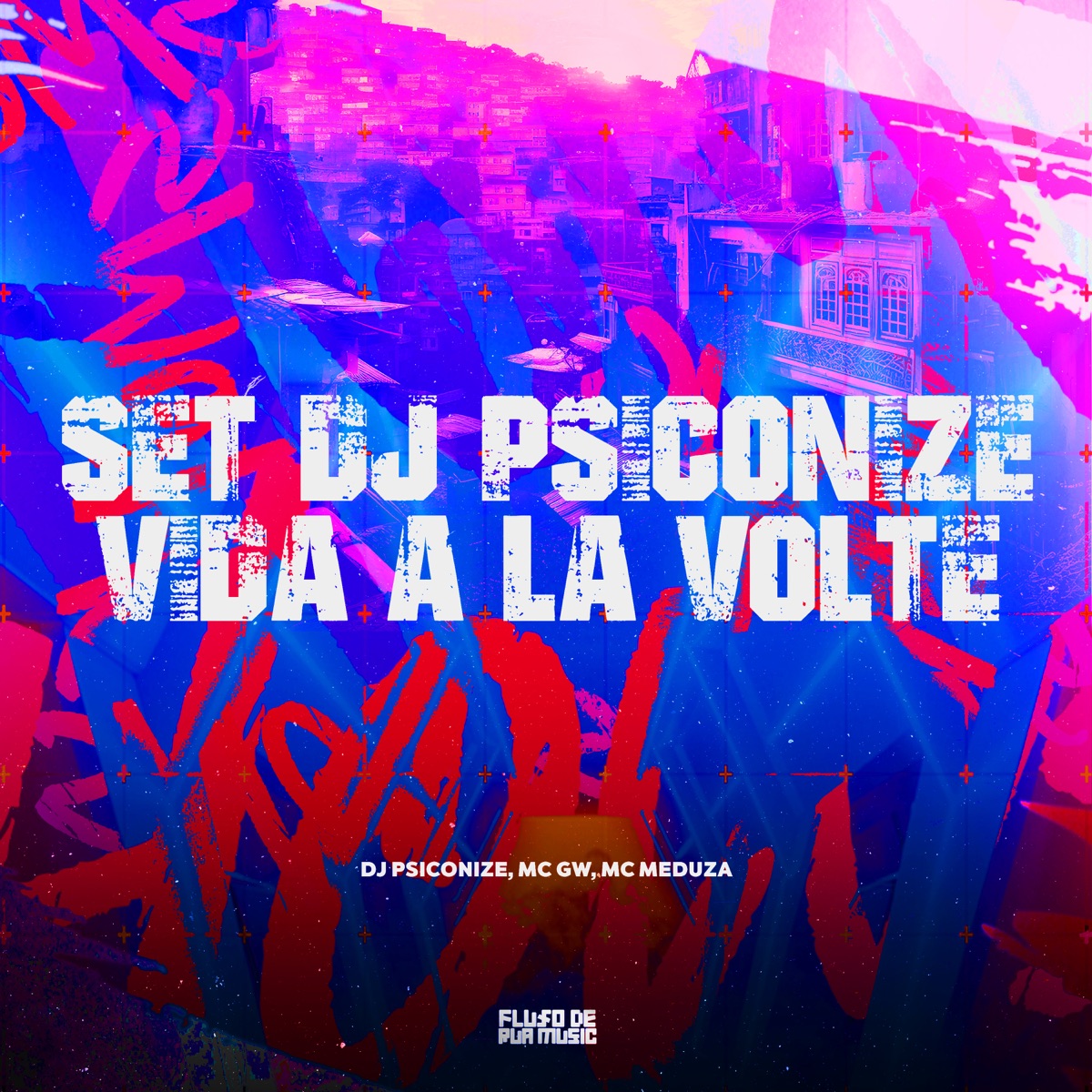 Set Dj Psiconize Vida à La Voltê - Single by MC GW & MC MEDUZA album cover