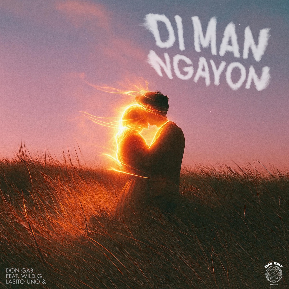 Di Man Ngayon (feat. Wild G & Lasito Uno) - Single by Don Gab album cover