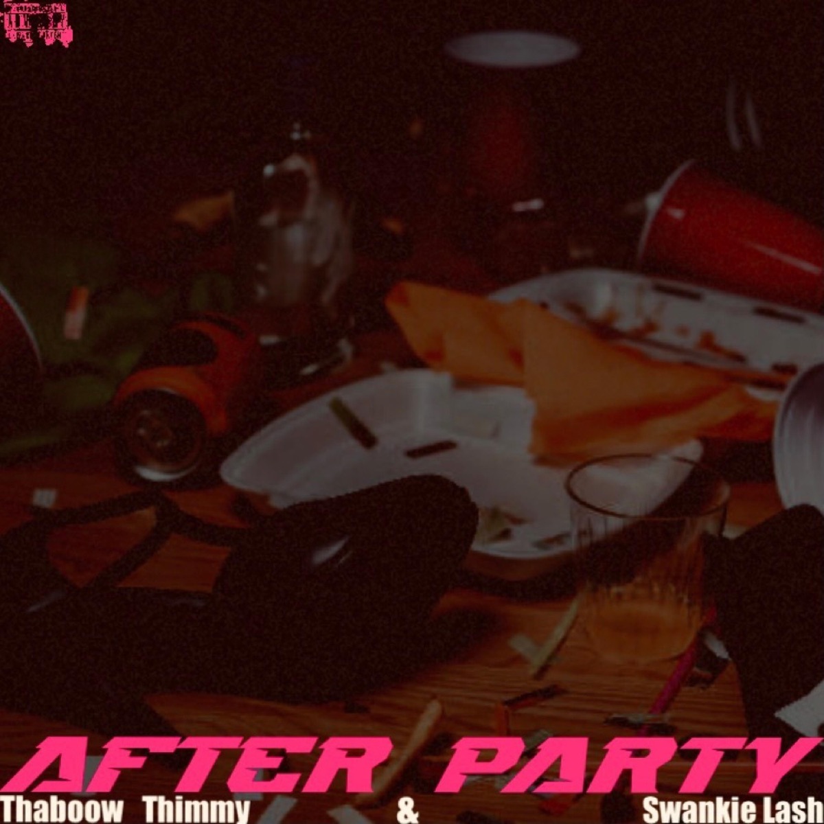 AFTER PARTY! (feat. Swankie Lash) - Single by Thaboow_Thimmy album cover