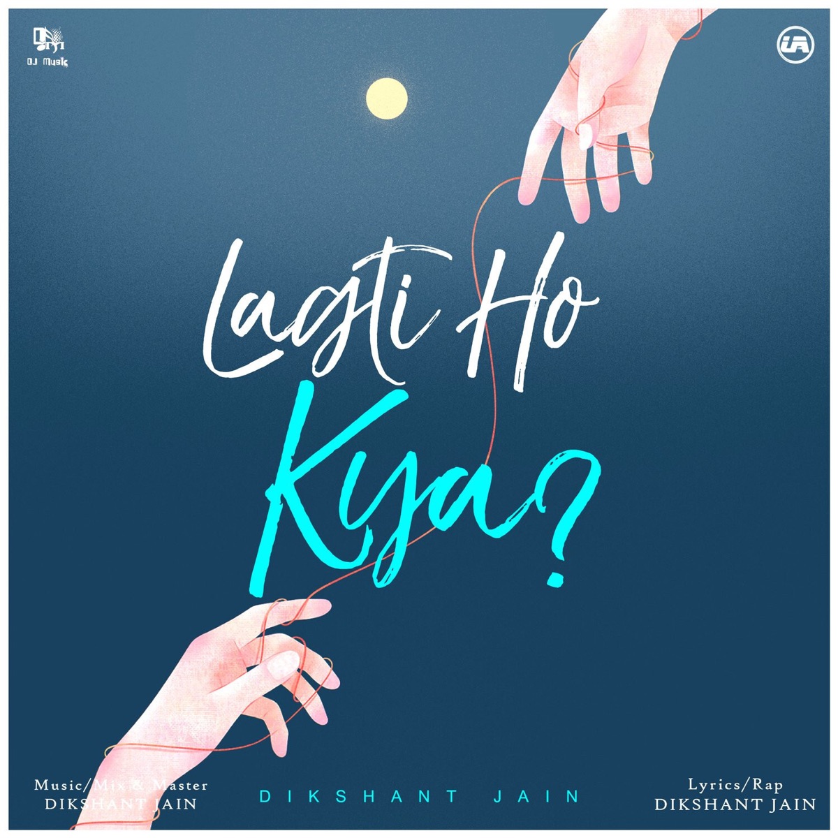 Lagti Ho Kya - Single by Dikshant Jain album cover