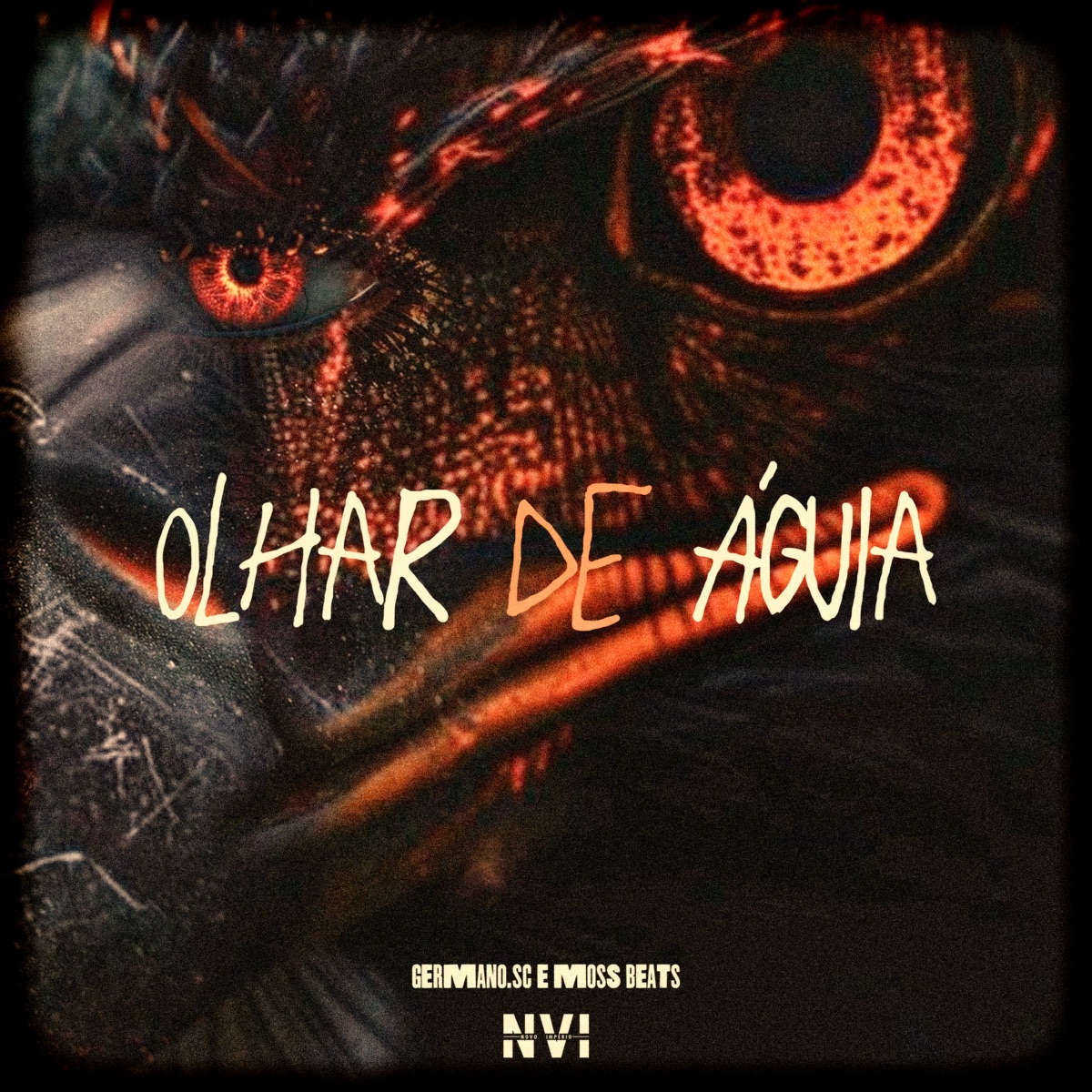 Olhar de Águia - Single by Germano.SC & Moss Beats album cover