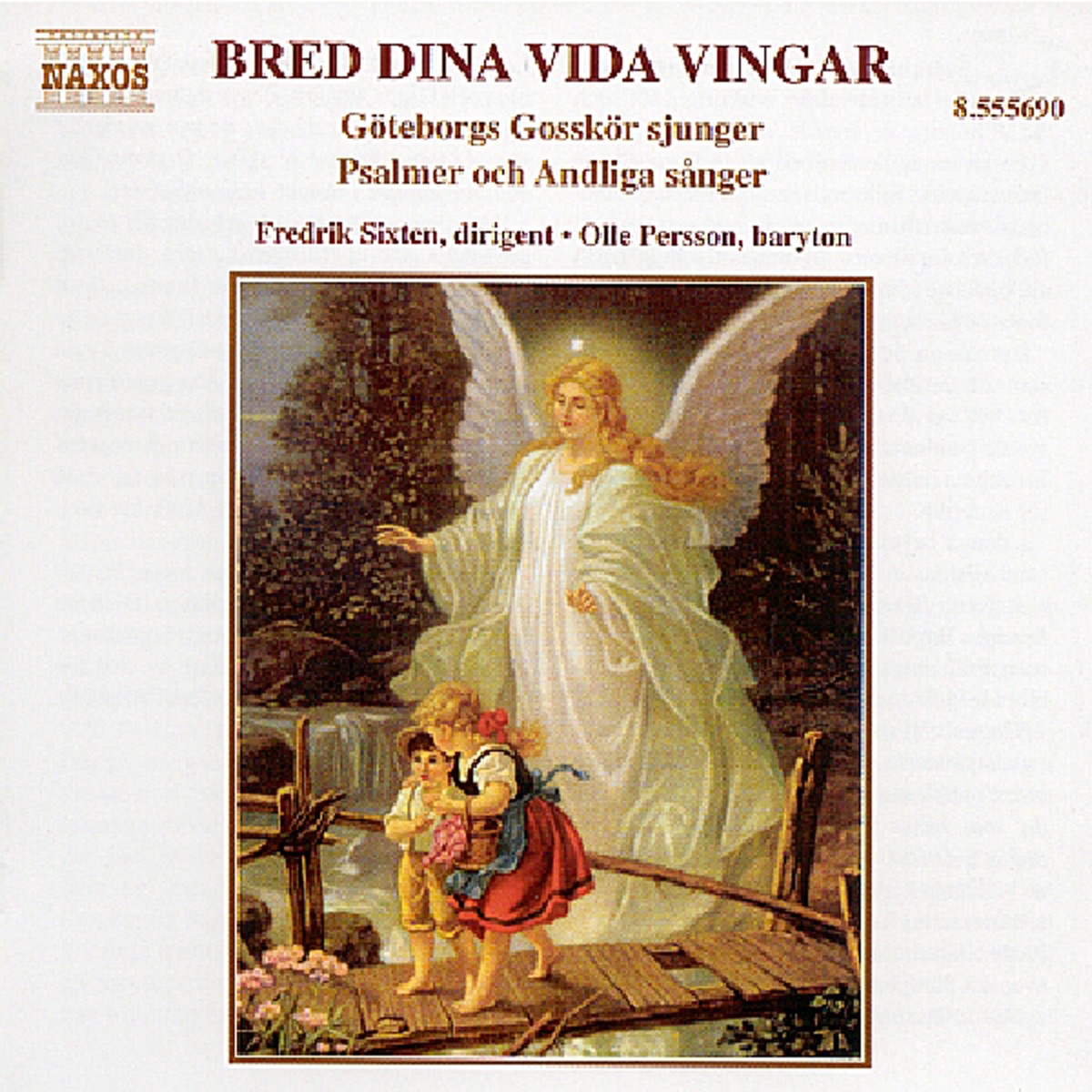 Bred Dina Vida Vingar by Fredrik Sixten, Olle Persson, Gothenburg Boys Choir, Vendelkvartetten, Henrik Mossberg, Thomas Marcusson, Kenny Cederqvist, Fredrik Widstrand & Jonas Olsson album cover