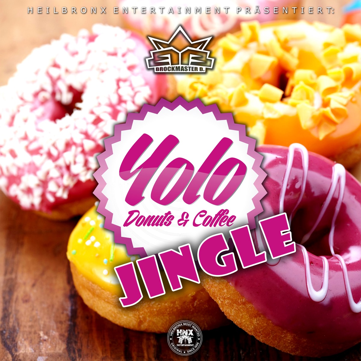 Yolo Donuts & Coffee Jingle - Single by Brockmaster B. album cover