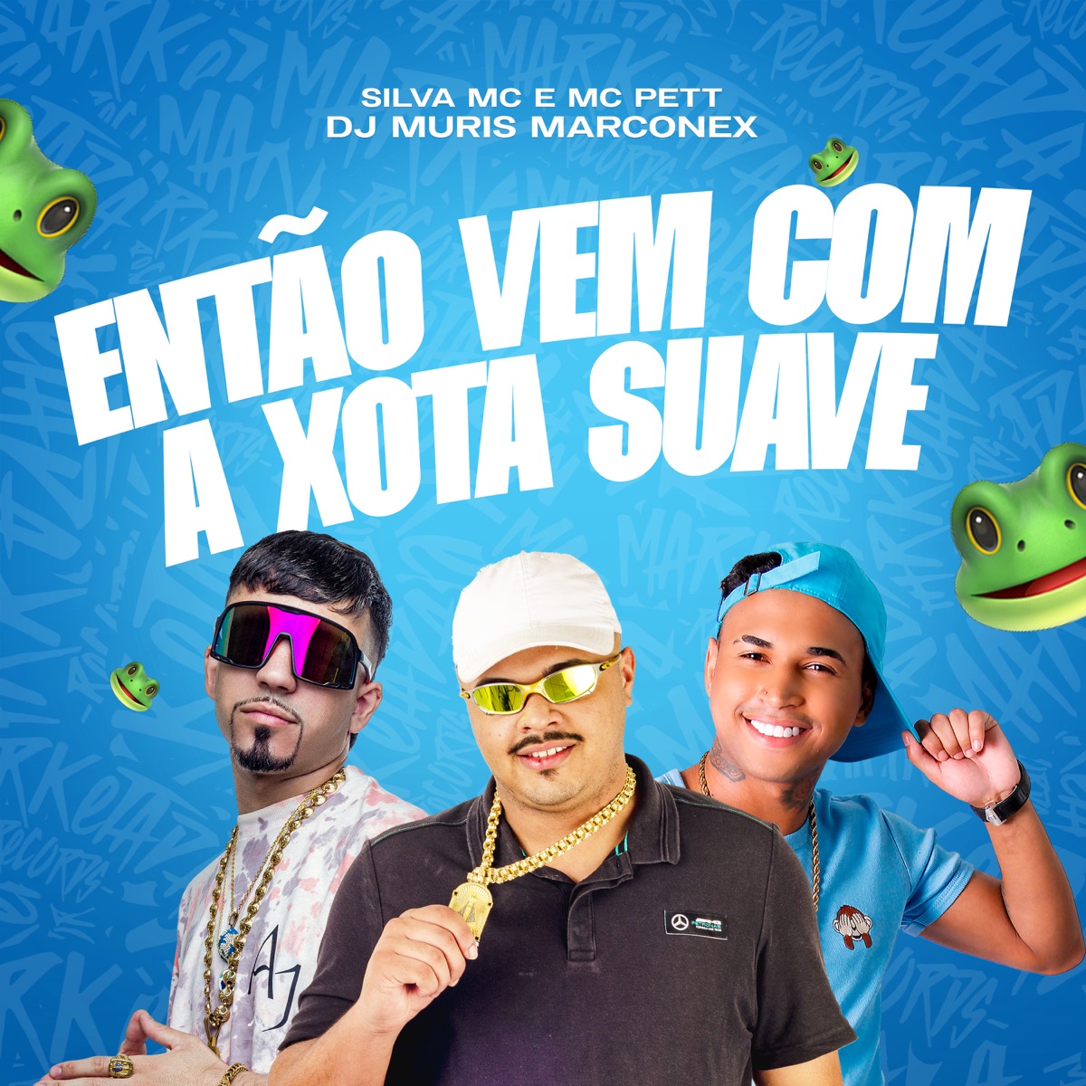 Então Vem Com a Xota Suave - Single by Silva MC, Mc Pett & DJ MURIS MARCONEX album cover