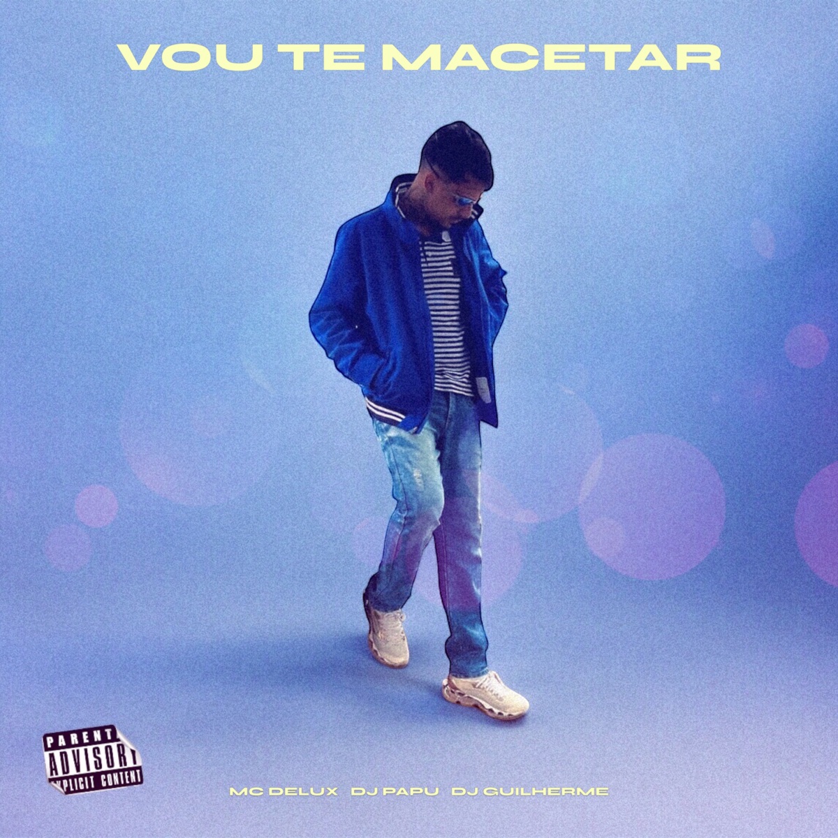 Vou Te Macetar (feat. MC GW) - Single by MC Delux, DJ GUILHERME & DJ Papùh album cover