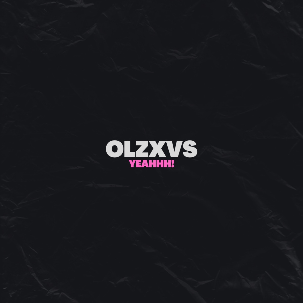 YEAHHH! - Single by OLZXVS album cover