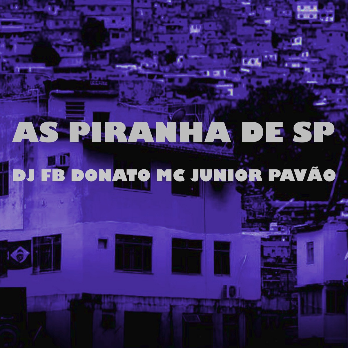 As Piranha De Sp - Single by DJ FB DONATO & MC junior pavão album cover