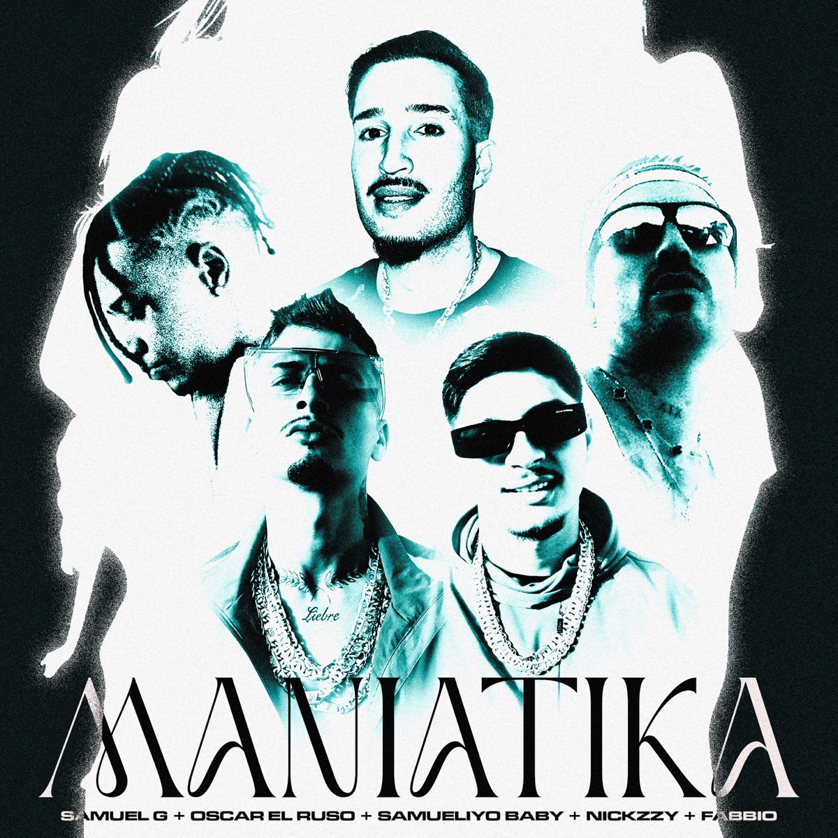 Maniatika (feat. Samueliyo Baby & Fabbio) - Single by Samuel G, Oscar el Ruso & Nickzzy album cover
