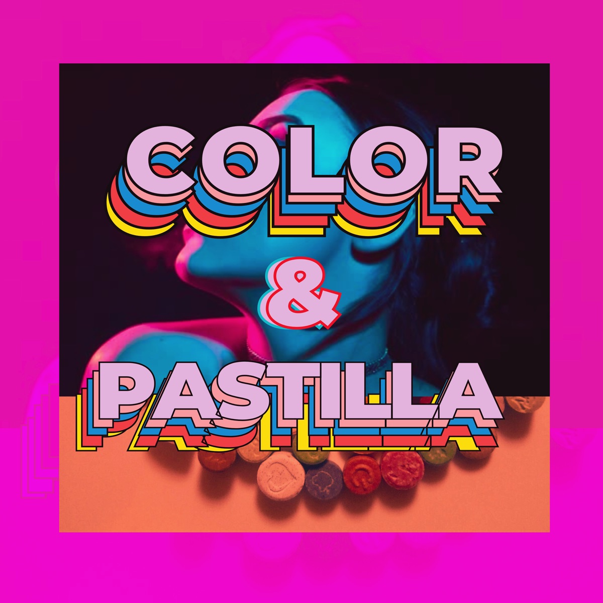 Color y Pastilla - Single by chakalmc album cover