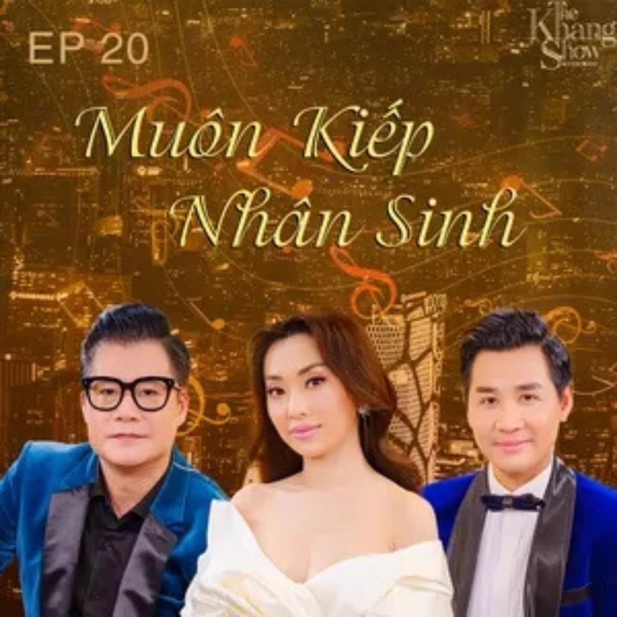 The Khang Show (EP20 Muôn Kiếp Nhân Sinh) - EP by Host Nguyên Khang album cover