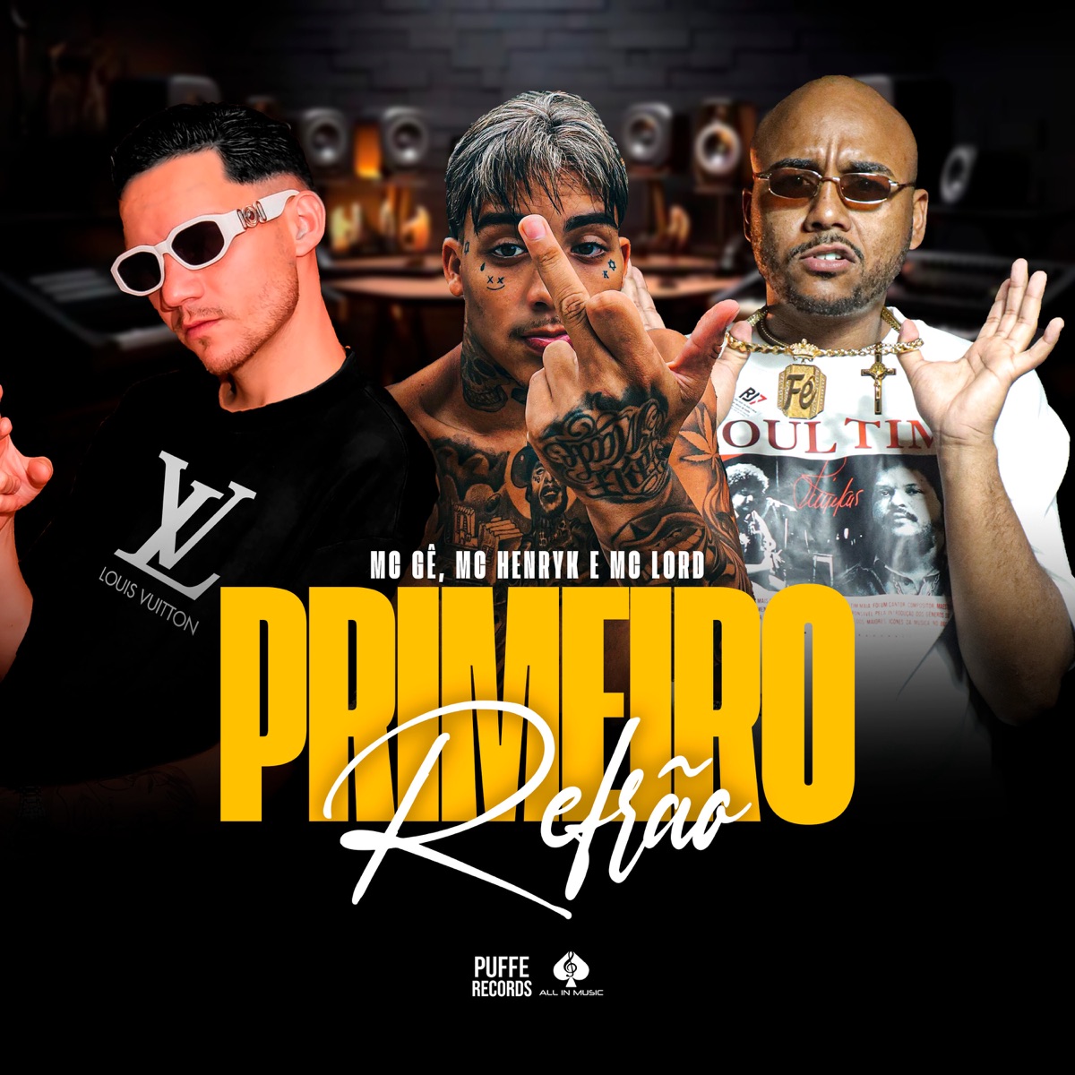Primeiro Refrão - Single by Mc Gê, mc henryk & Mc Lord album cover