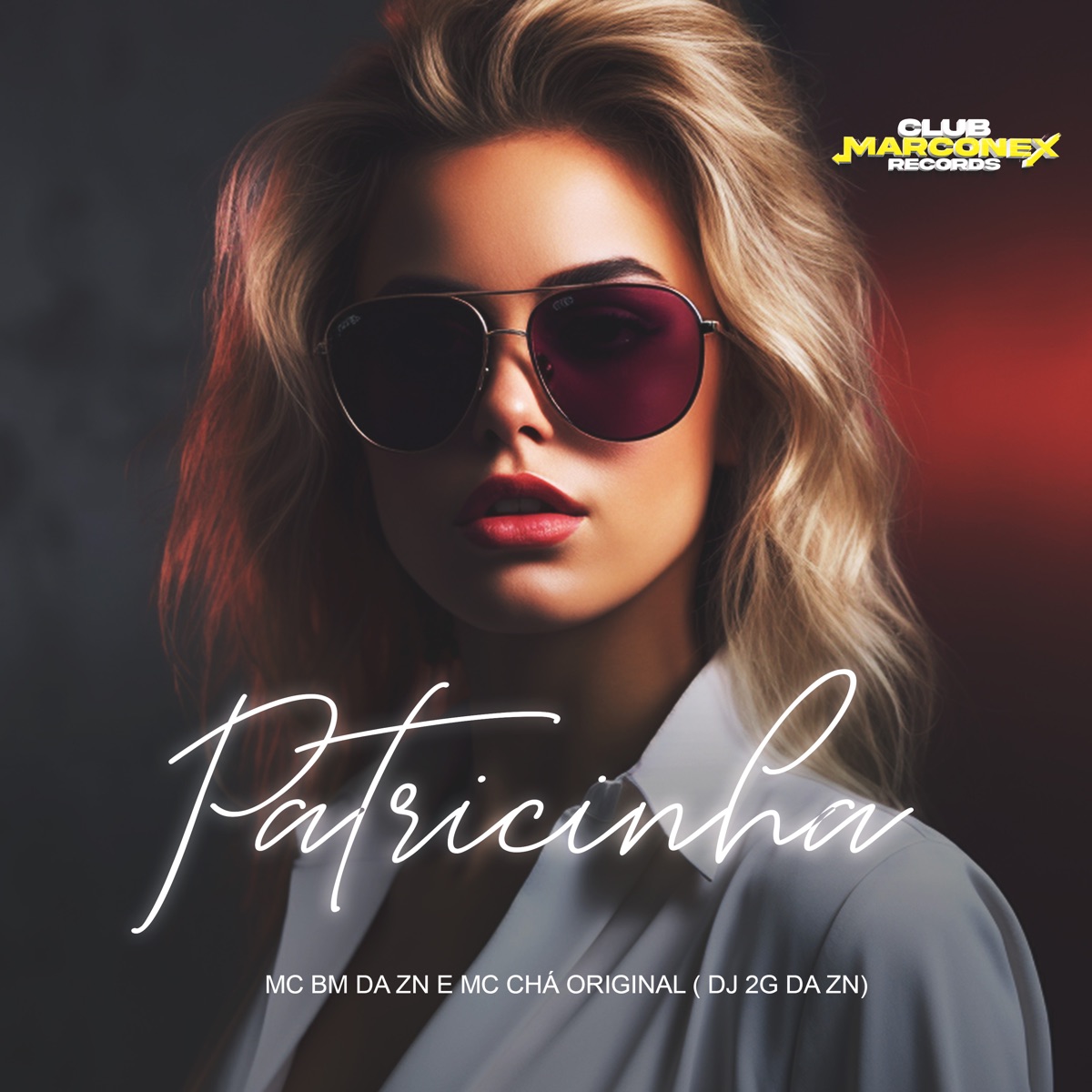 Patricinha - Single by Mc Chá Original, MC BM DA ZN, DJ 2G da ZN & Club Marconex album cover