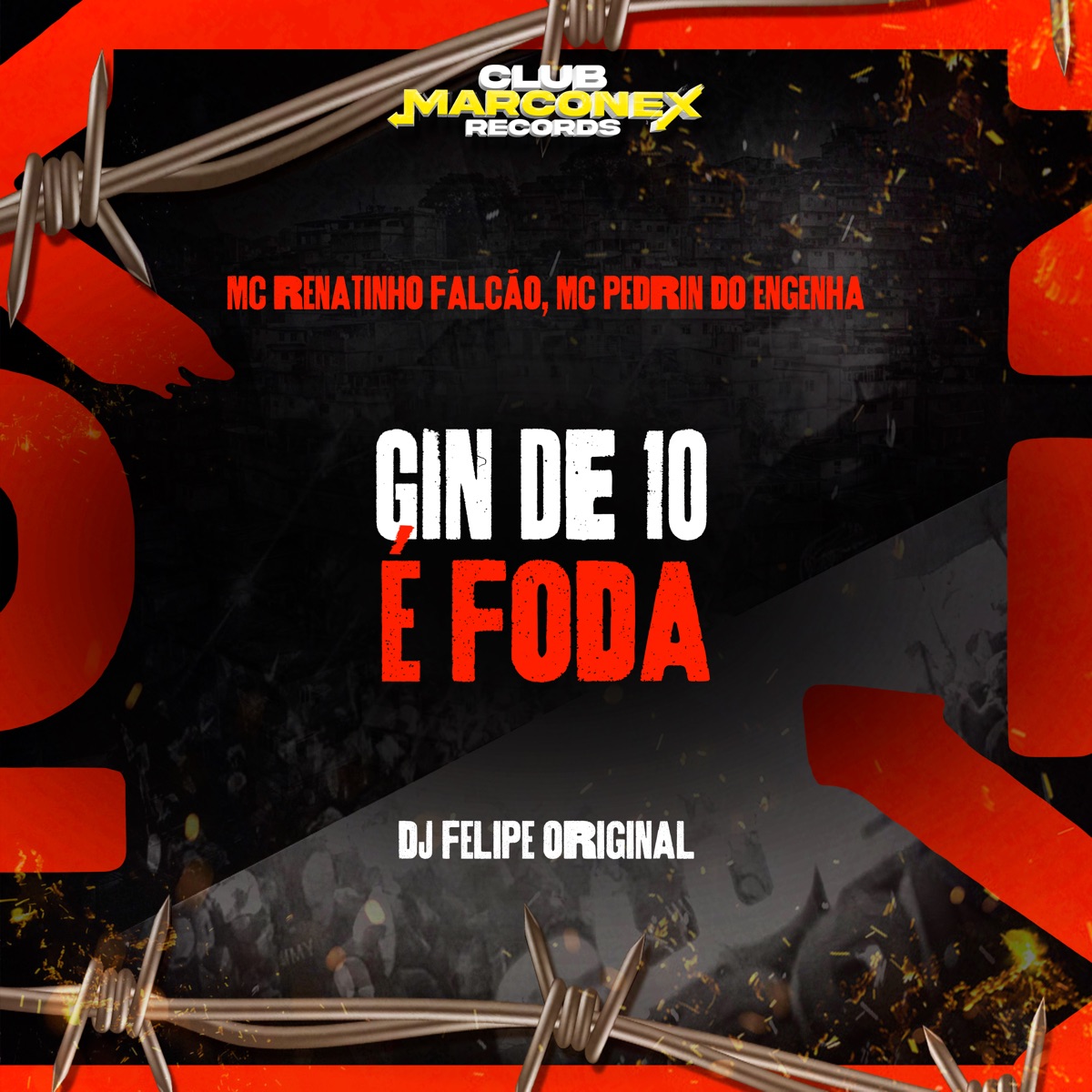 Gin de 10 É Foda - Single by MC Renatinho Falcão, Mc Pedrin do Engenha & DJ Felipe Original album cover