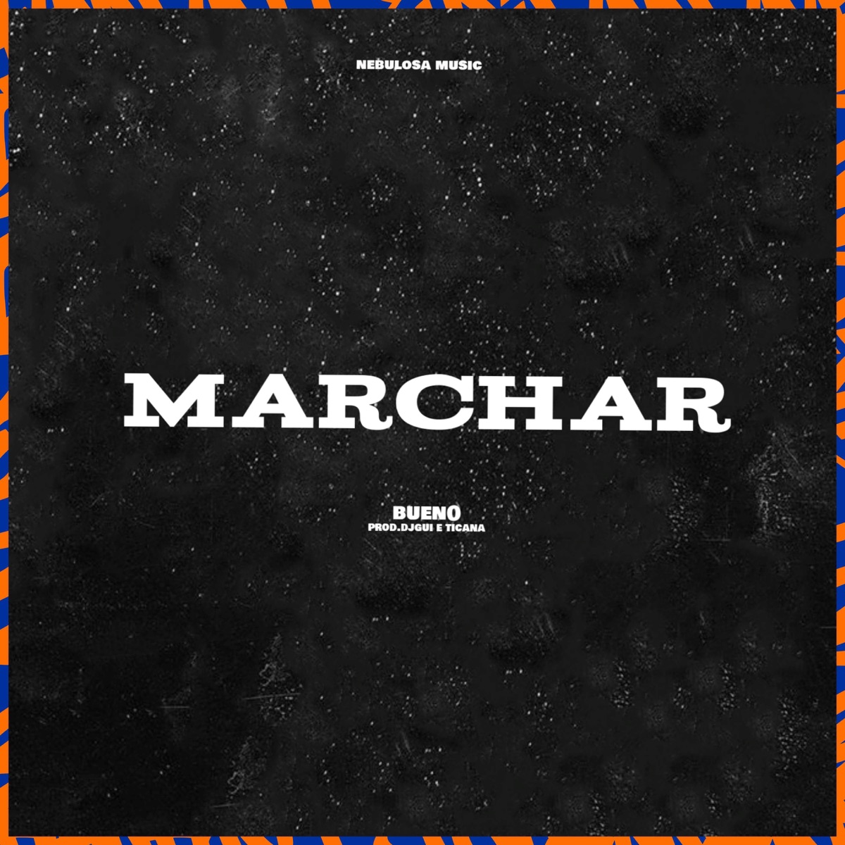 Marchar (feat. DJ Gui) - Single by BUEN0 album cover