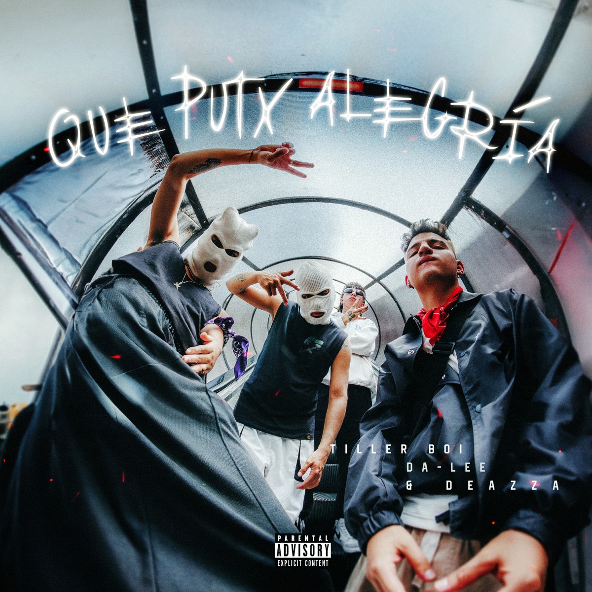Que Putx Alegría! - Single by Tiller Boi, Da-lee & Deazza album cover