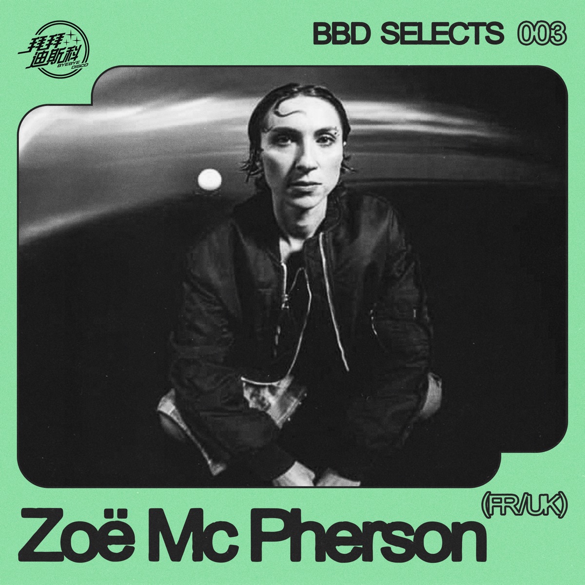 BBD SELECTS 003: Zoë Mc Pherson (DJ Mix) by Zoë Mc Pherson album cover