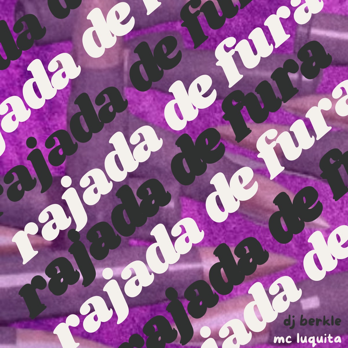 Rajada de Fura - Single by DJ BERKLE & Mc Luquita album cover