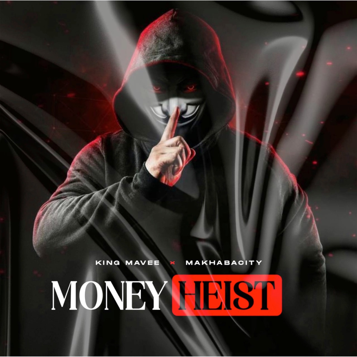 Money Heist - Single by King MaVee & Makhabacity album cover