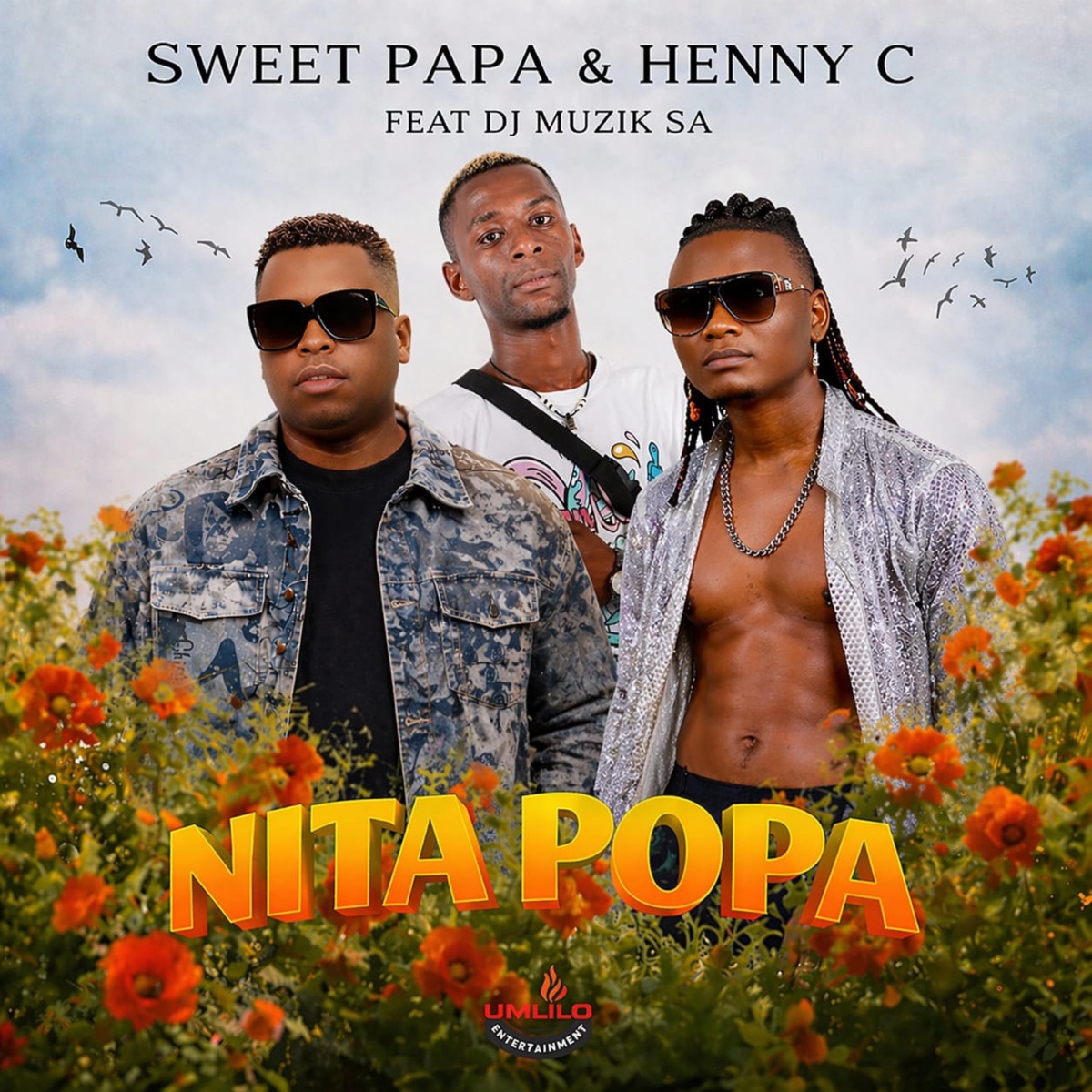 Nita Popa (feat. DJ Muzik Sa) - Single by SWEETPAPA & HENNY C album cover