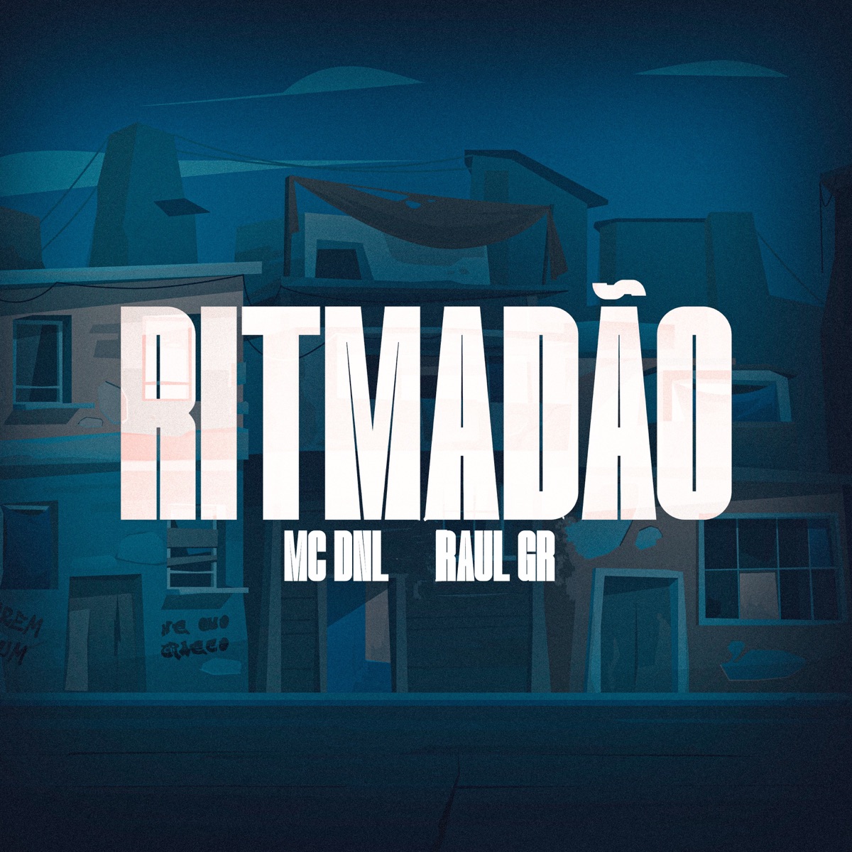 Ritmadão - Single by MC DNL & Raul GR album cover