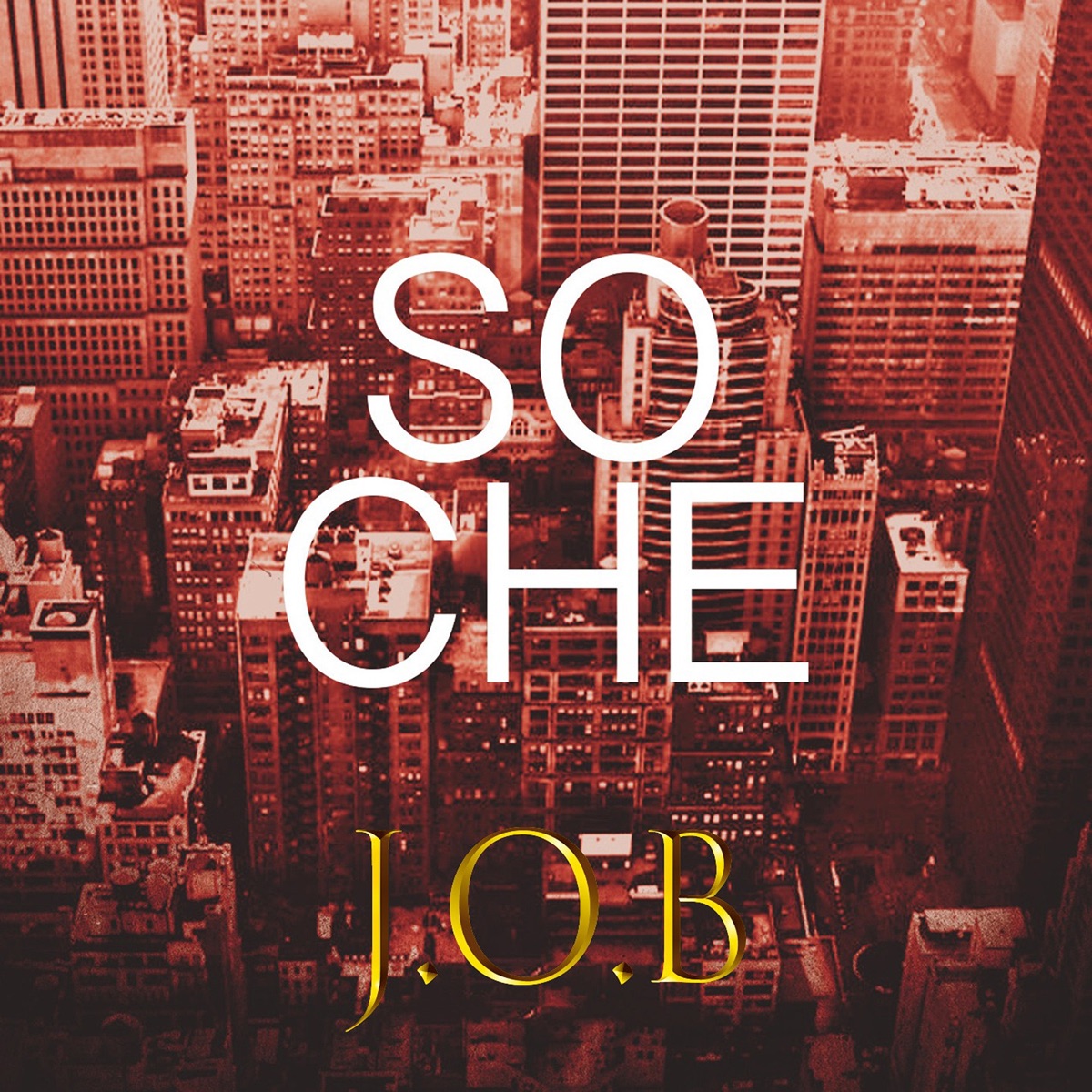 So Che - Single by J.O.B album cover