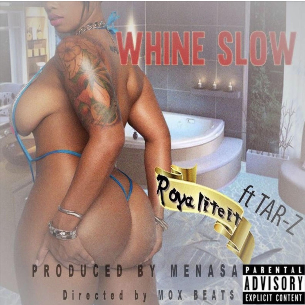 Whine Slow (feat. Royaliteit) [Radio Edit] - Single by Tar-Z album cover