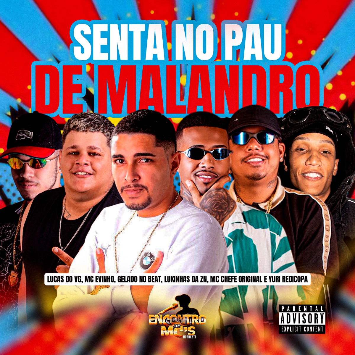 Senta no Pau de Malandro (feat. Mc Chefe original & Yuri Redicopa) - Single by Lucas do VG, Mc Evinho, Gelado No Beat & Lukinhas da ZN album cover