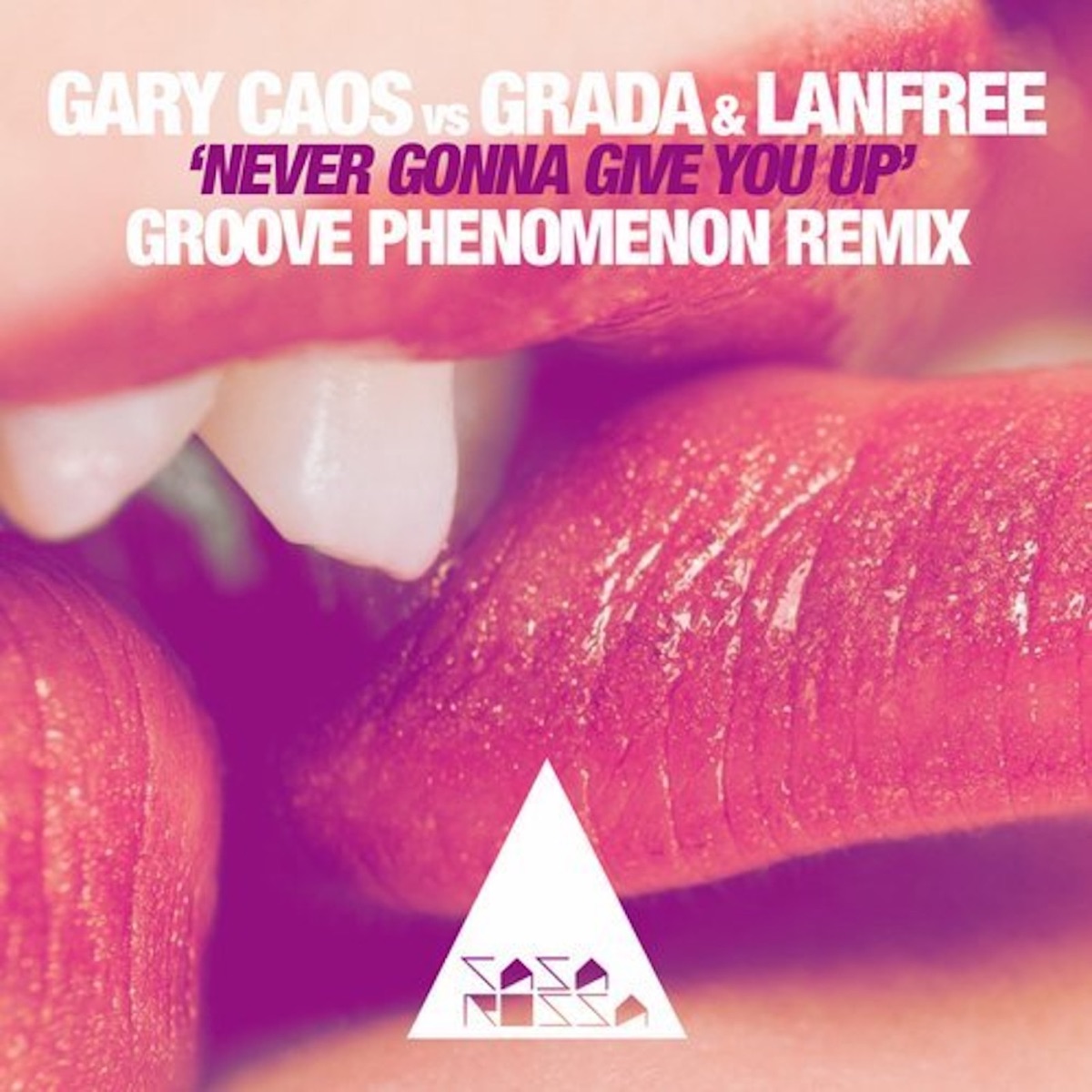 Never Gonna Give You Up - Groove Phenomenon Remix - Single by Gary Caos, Grada & Lanfree album cover