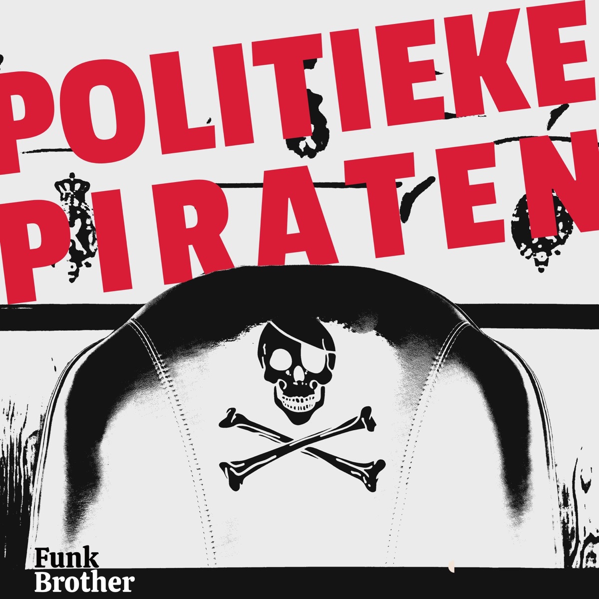 Politieke Piraten (feat. Gyèl & Freyke) - Single by FunkBrother album cover