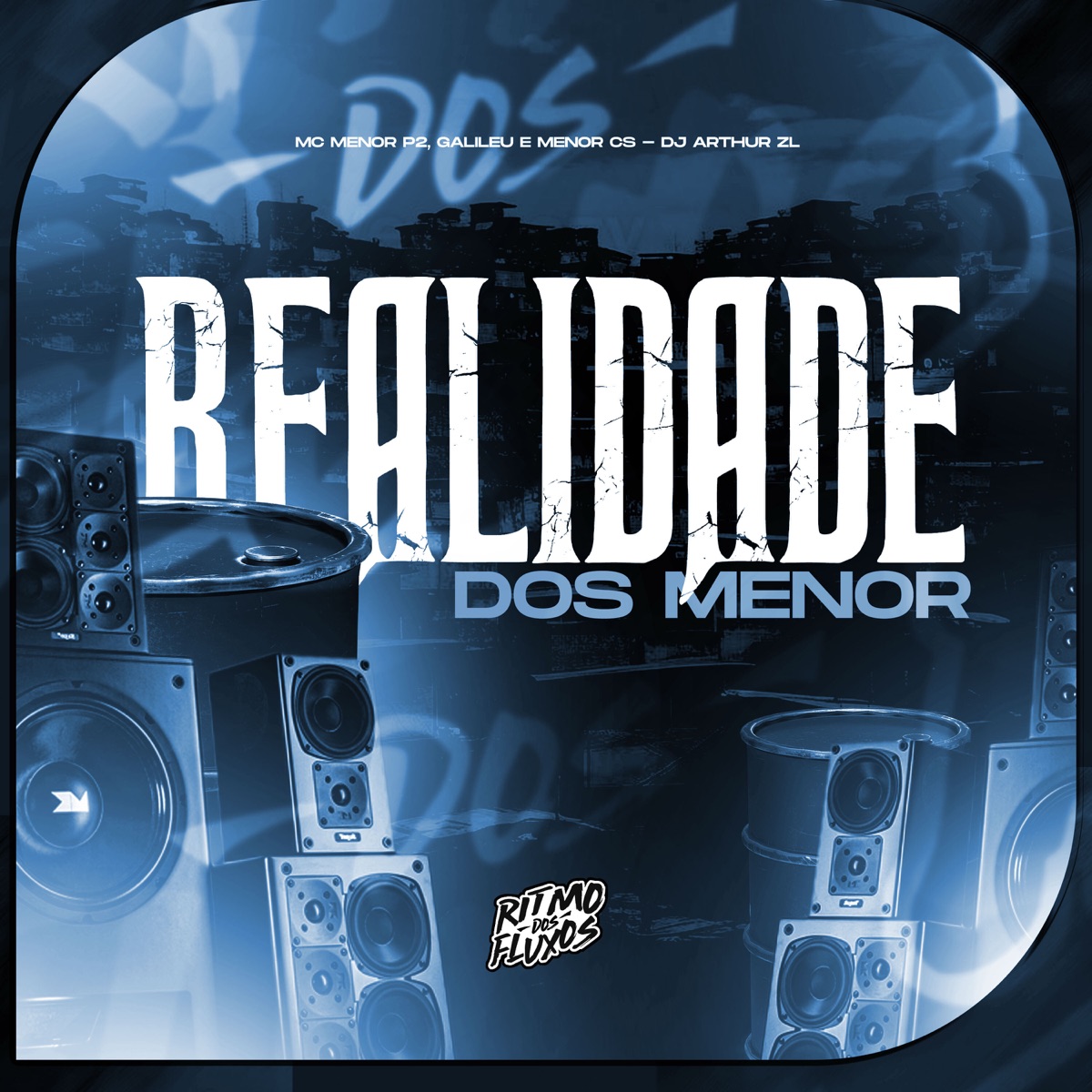 Realidade dos Menor - Single by MC Menor P2 & Mc Galileu album cover