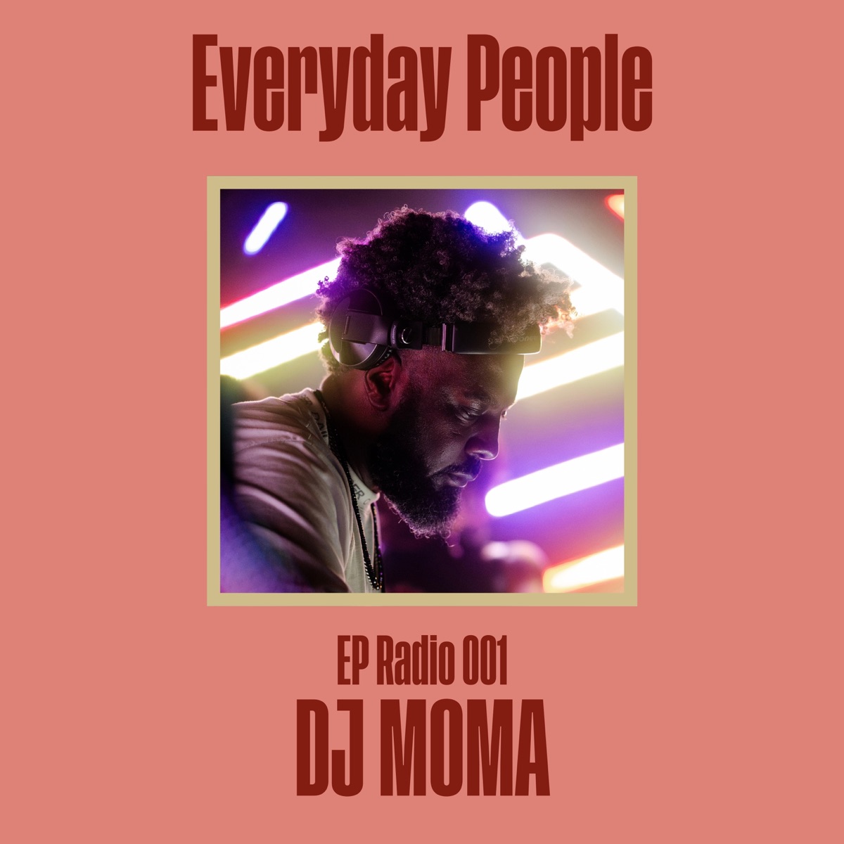 Everyday People Radio 001: DJ mOma (DJ Mix) by DJ Moma album cover