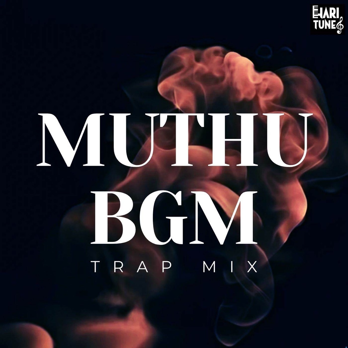 Muthu Bgm (Trap Mix) - Single by Hari Tunes album cover