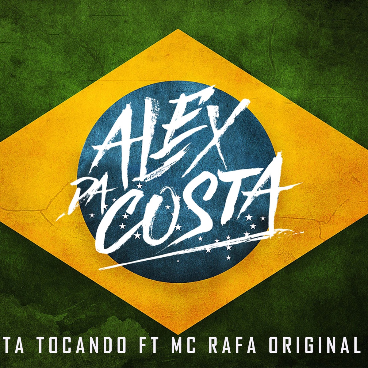 Ta Tocando (feat. MC Rafa Original) - Single by DJ Alex Da Costa album cover